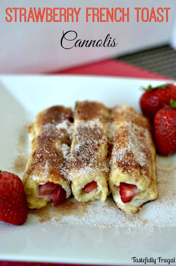 Strawberry French Toast Cannolis www.tastefullyfrugal.org