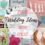 25 DIY Wedding Ideas With Cricut