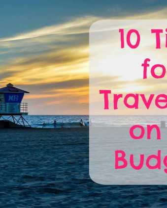 10 Tips for Traveling on a Budget | Tastefully Frugal