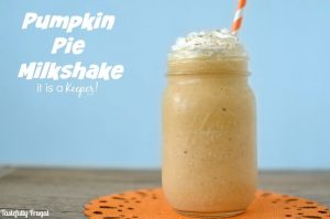 Pumpkin Pie Milkshake |Tastefully Frugal
