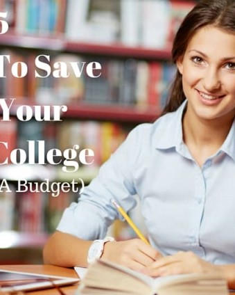 5 Ways To Save For Your Kids' College (Even On A Budget) | Tastefully Frugal