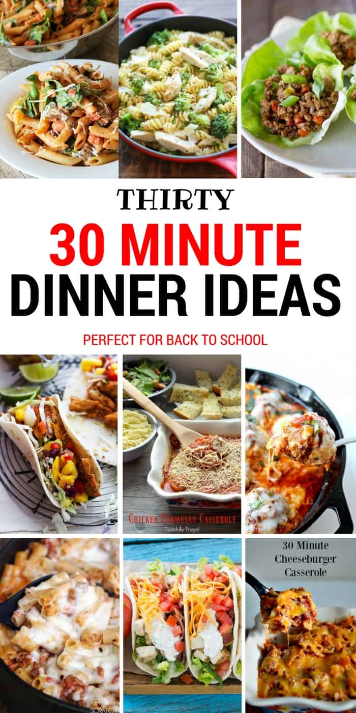 Thirty Dinner Ideas That Take 30 Minutes or Less To Make: Perfect for Back To School | Tastefully Frugal