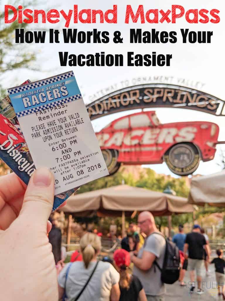 Learn about the Disneyland MaxPass: How it works and how it can make your vacation easier!