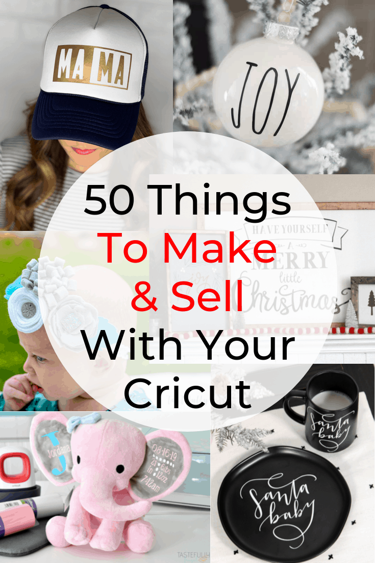 50 Things To Make And Sell With Cricut - Tastefully Frugal